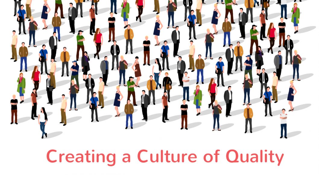 Creating A Culture Of Quality Quality Gurus