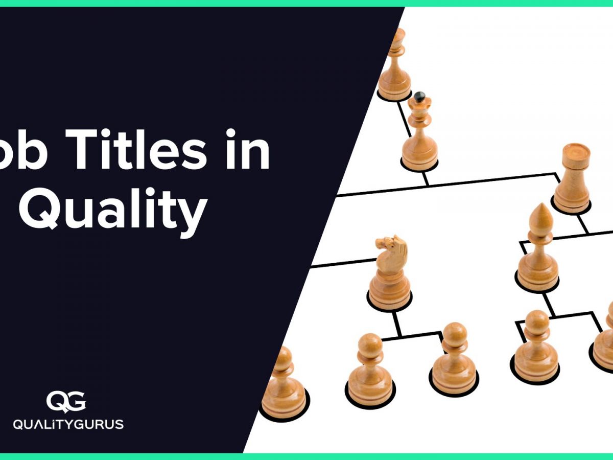 Job Titles in Quality | Quality Gurus